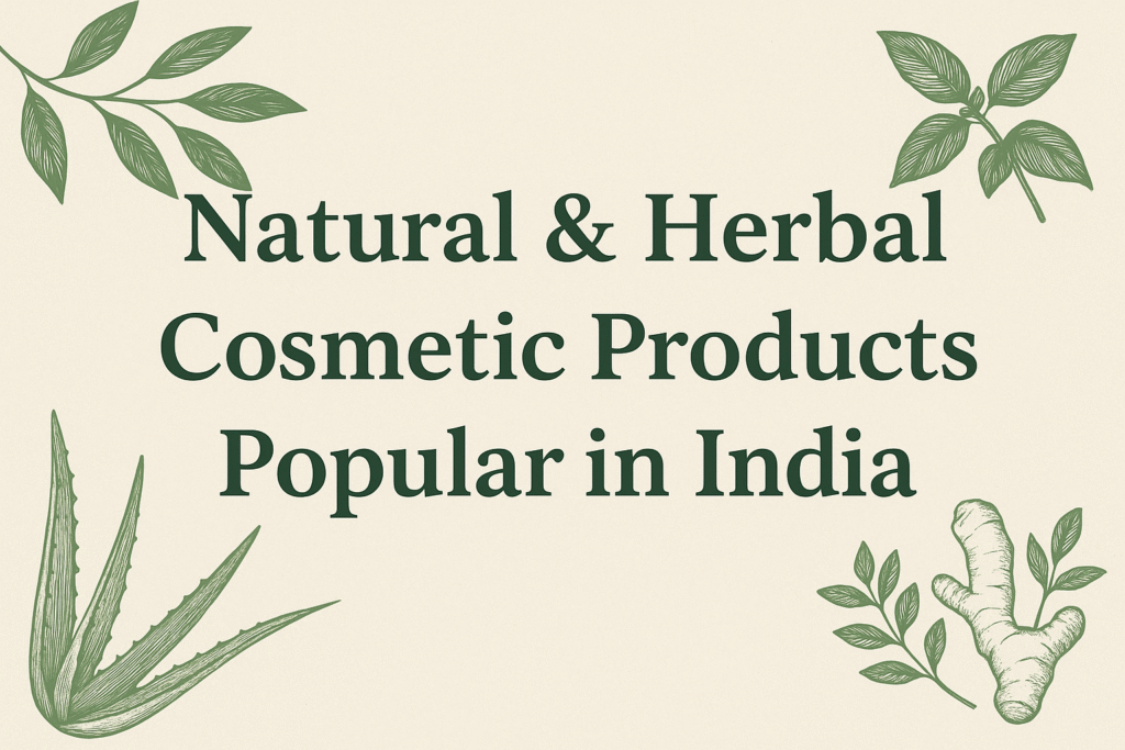 herbal cosmetic products for Indian skin